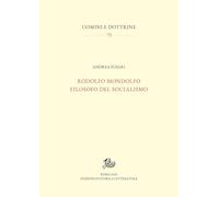 Rodolfo Mondolfo filosofo del socialismo