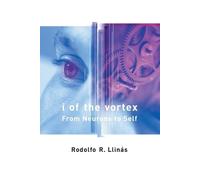 Rodolfo R. Llinás I of the Vortex (Tascabile)