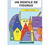Rodolfo Villicana Un Desfile de Figuras (Tascabile)