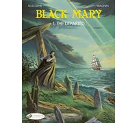 Rodolphe Black Mary 1 - The Departed (Tascabile)