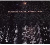 Rodolphe Burger - Meteoreshow