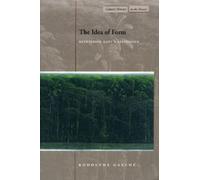 Rodolphe Gasché The Idea of Form (Copertina rigida)