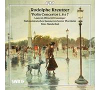 Rodolphe Kreutzer Rodolphe Kreutzer: Violin Concertos 1, 6 & 7 (CD) Album