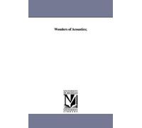 Rodolphe Radau Wonders of Acoustics; (Tascabile)