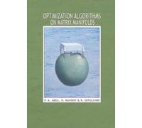 Rodolphe Sepulchre P.-A. Absil Optimization Algorithms on Ma (Copertina rigida)