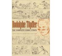 Rodolphe Topffer: The Complete Comic Strips