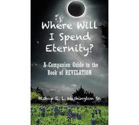 Rodrick L Washington Where Will I Spend Eternity? (Tascabile)