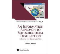 Rodrick Wallace Information Approach To Mitochondrial Dysfunc (Copertina rigida)