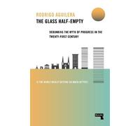 Rodrigo Aguilera The Glass Half-Empty (Tascabile)
