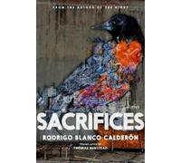 Rodrigo Blanco Calderón Sacrifices (Tascabile)