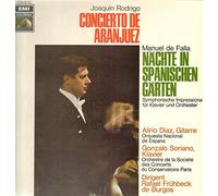 Rodrigo, De Falla - Joaquín Rodrigo , Manuel De Falla , Alirio Díaz , Gonzalo Soriano , Rafael Frühbeck De Burgos , Orquesta Nacional De España , Orchestre De La Société Des Concerts Du Conservatoire - Concierto De Aranjuez / Nächte In Spanischen Gärten - EMI Electrola GmbH