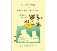 Rodrigo Garcia A Farewell to Gabo and Mercedes (Copertina rigida)