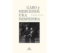Rodrigo Garcia Gabo y Mercedes: una despedida / A Farewell t (Copertina rigida)
