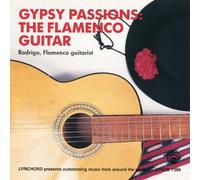 Rodrigo - Gypsy Passions: Flamenco Guitar