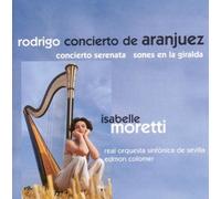 Rodrigo - Isabelle Moretti / Real Orquestra Sinf Rodrigo - Concierto De Ar (CD)