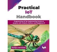 Rodrigo J. Hernandez Practical IoT Handbook (Tascabile)