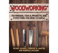 Rodrigo Lazcano Vicenç Gilbert Frederic A Martín Woodworking (Tascabile)