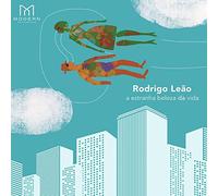 Rodrigo Leao - Estranha Beleza Da Vida