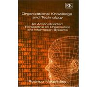 Rodrigo Magalhães Organizational Knowledge and Technology (Copertina rigida)