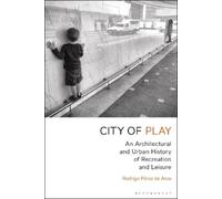 Rodrigo Pérez de Arce City of Play (Copertina rigida)