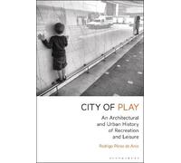 Rodrigo Pérez de Arce City of Play (Tascabile)