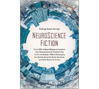Rodrigo Quian Quiroga NeuroScience Fiction (Tascabile)