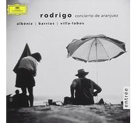 Rodrigo - Rodrigo Concierto De Aranguez / Albeniz / Barrios / Villa-Lobos
