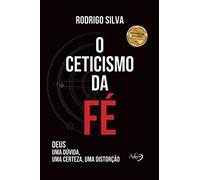 Rodrigo Silva O Ceticismo Da Fe (Tascabile)