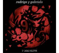 Rodrigo Y Gabriela - 9 Dead Alive