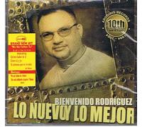Rodriguez, Bienvenido - Lo Nuevo Y Lo Mejor
