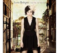 Carrie Rodriguez Give Me All You Got (CD) Album