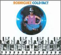Rodriguez - Cold Fact