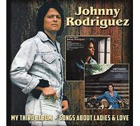 Rodriguez, Johnny - My Third Album / Songs About Ladies & Love