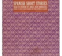 Rodriguez Jorge Juan - Spanish Short Stories: Read in Spanish By Jorge Juan