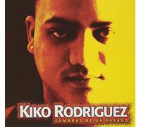Rodriguez, Kiko - Sombras De Un Pasado