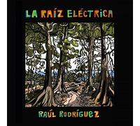 RODRIGUEZ, RAUL - LA RAIZ ELECTRICA
