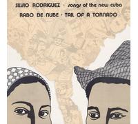 Rodriguez, Silvio - Cuba: Rabo De Nube (Tail Of A Tornado)