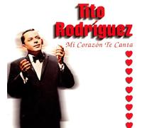 Rodriguez Tito - Mi Corazon Te Canta
