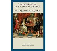 Rodris Roth Tea Drinking in 18th Century America (Tascabile)