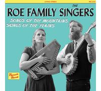 ROE FAMILY SINGERS Songs Of The Mountains Songs Of The Plains (CD)
