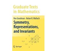 Roe Goodman Nolan R. Wa Symmetry, Representations, and Invar (Copertina rigida)