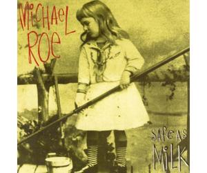 Roe, Michael - Safe As Milk [Import]