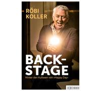 Röbi Koller Backstage: Hinter den Kulissen von Happy Day (Tascabile)