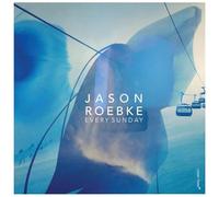Roebke Jason - Every Sunday