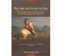 Roeland Goorts War, State, and Society in Liege (Tascabile) Avisos de Flandes