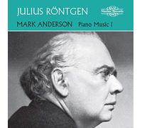 Julius Röntgen Julius Rontgen: Piano Music - Volume 1 (CD) Album