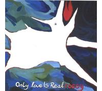 Roesy - Only Love Is Real
