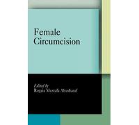 Rogaia Mustafa Abusharaf Female Circumcision (Tascabile)