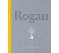 Rogan: A comprehensive cookbook with simple and tasty recipes