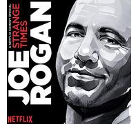 Rogan, Joe - Strange Times
